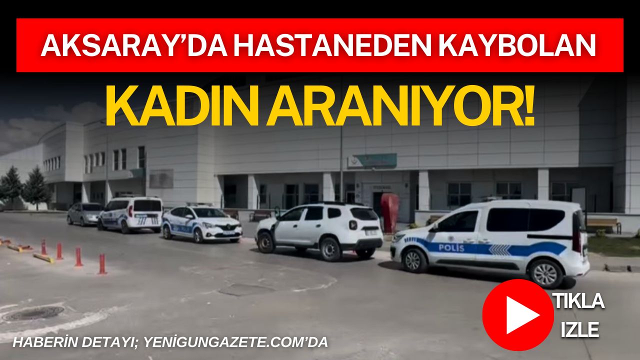 Aksaray Eğitim ve Araştırma Hastanesi’nde tedavi gören 45 yaşındaki Nuran