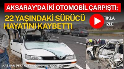 Aksaray’ın Hanobası köyü yakınlarında iki aracın kavşakta çarpıştığı kazada ağır