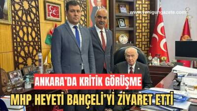 MHP Aksaray İl Başkanı Burhanettin Karataş ve beraberindeki heyet, Ankara’da