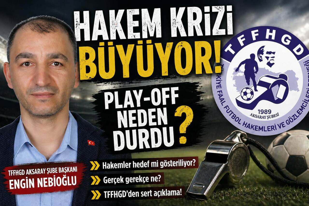 Aksaray’da play-off maçlarının oynatılmaması üzerine başlayan tartışmalarda TFFHGD Şube Başkanı