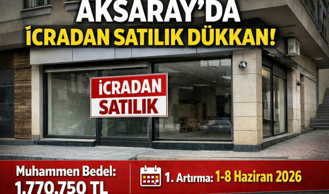 Aksaray Merkez Küçükbölcek Mahallesi’nde yer alan dükkan, 1 milyon 770
