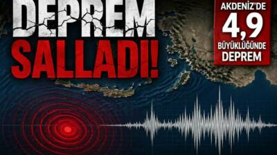 Akdeniz açıklarında saat 22.49’da 4,9 büyüklüğünde deprem meydana geldi, sarsıntı