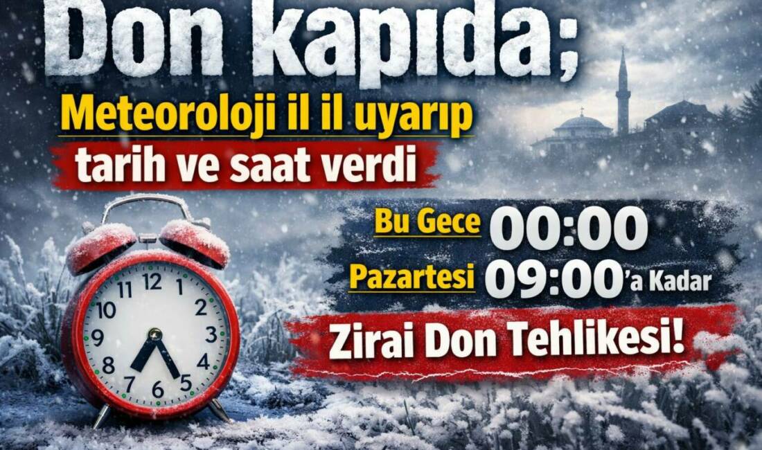 Meteoroloji, Aksaray ve bölgesinde yağışla birlikte zirai don riskine