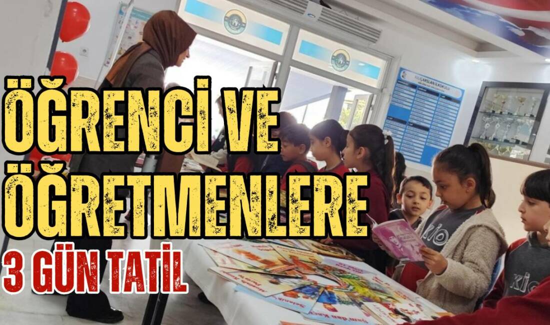 Öğrenci ve Öğretmenlere 3 Gün Tatil Milli Eğitim takvimi kapsamında 1 Mayıs’ın cuma gününe denk gelmesiyle