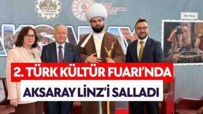 Linz’de düzenlenen 2. Türk Kültür Fuarı’nda Vali Murat Duru, Aksaray