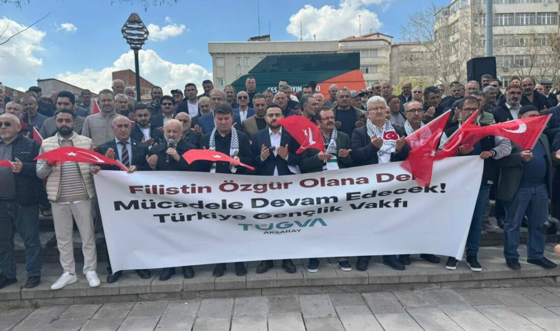 Aksaray’da TÜGVA İl Başkanlığı, “Filistin özgür olana dek mücadeleye devam