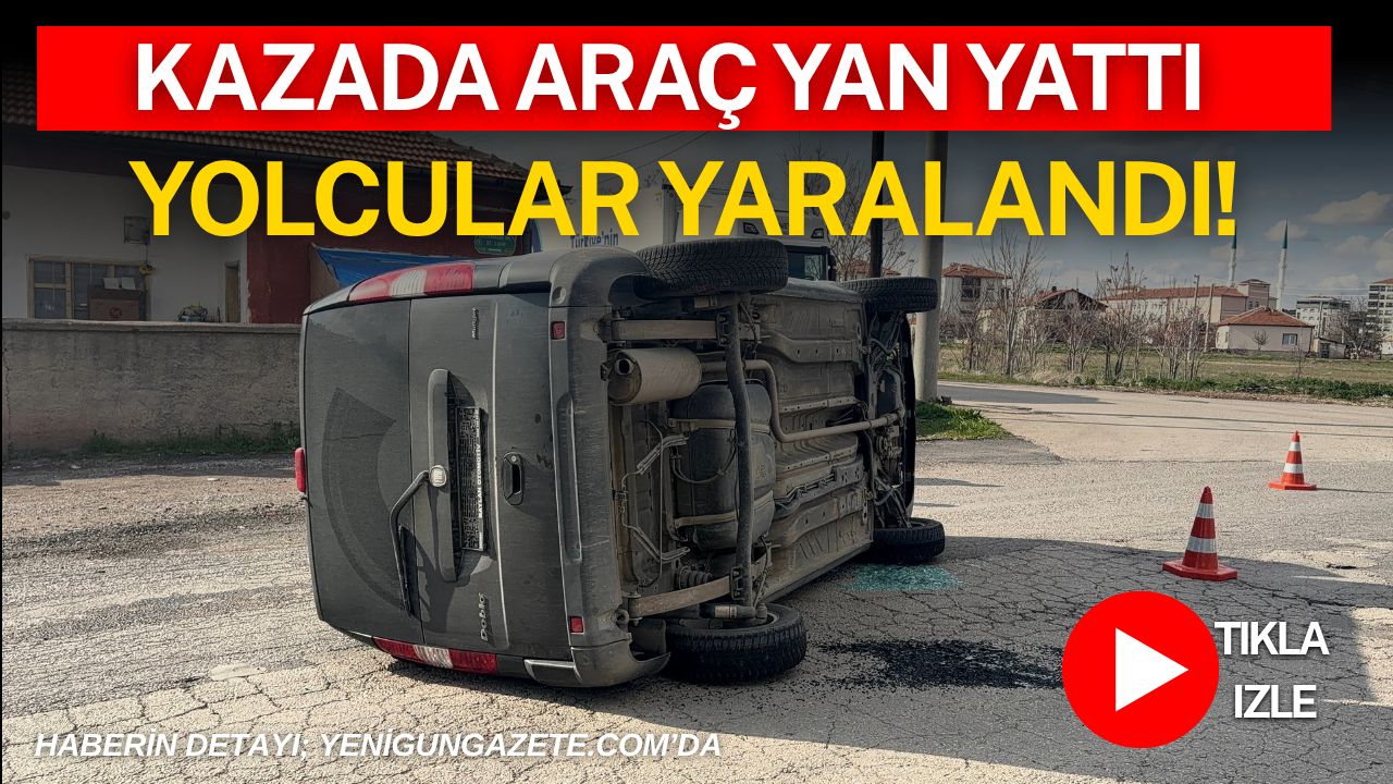 Aksaray Hasas Mahallesi’nde hafif ticari araç ile otomobilin çarpışması sonucu