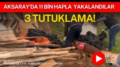 Aksaray’da jandarma ekiplerince düzenlenen operasyonda 11 bin 200 sentetik hap