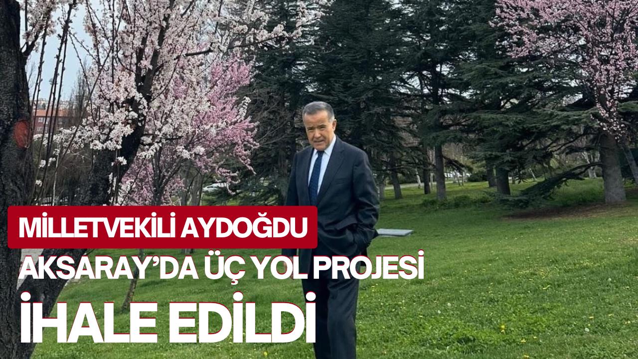 Aksaray-Nevşehir Devlet Yolu ile Güzelyurt ve Ağaçören bağlantılarını kapsayan projede