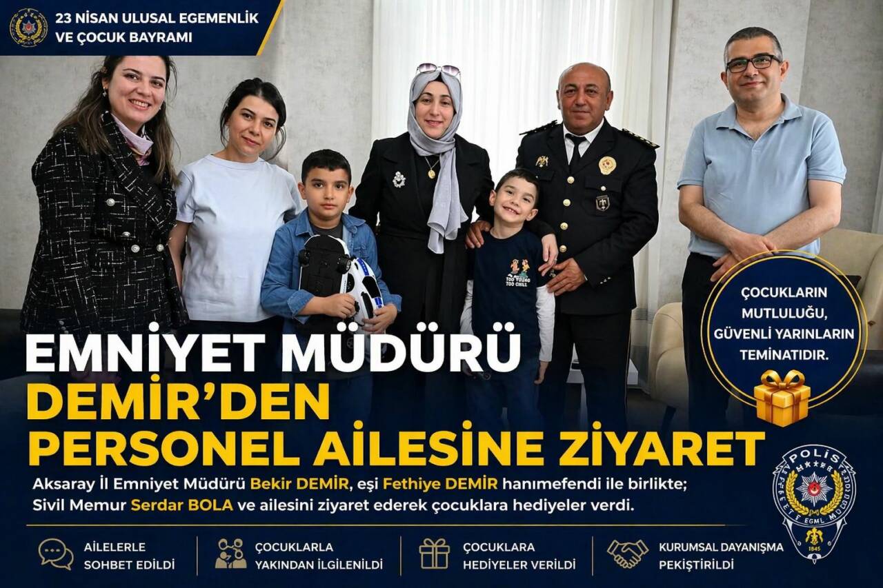 Aksaray’da 23 Nisan kapsamında İl Emniyet Müdürü Bekir Demir ve