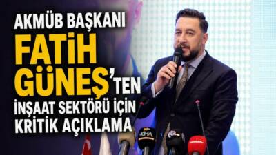 Aksaray Müteahhitler Odası Başkanı Fatih Güneş, TOBB Türkiye İnşaat Müteahhitleri