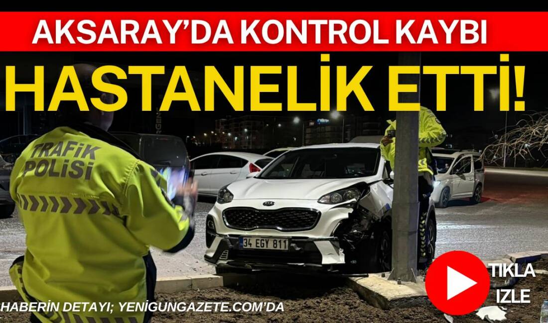 Aksaray’da kontrol kaybı hastanelik etti! Aksaray’da sürücüsünün direksiyon hâkimiyetini kaybettiği otomobil refüje çıkarak kaza yaptı.