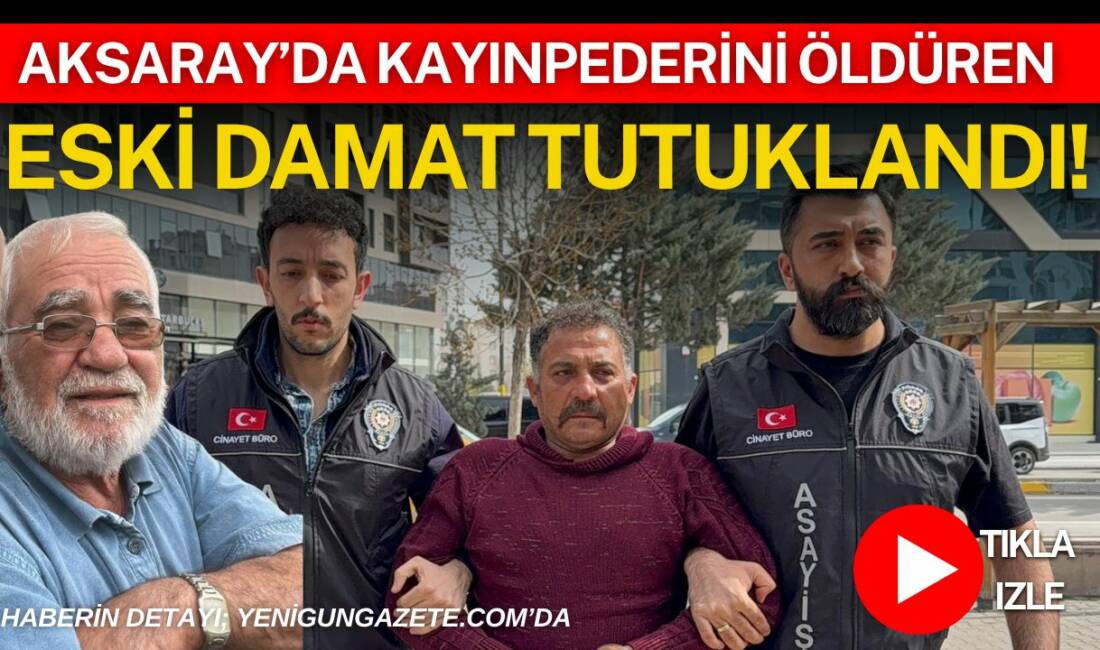 Aksaray’da eski damat ile kayınpeder arasında çıkan tartışma silahlı kavgaya