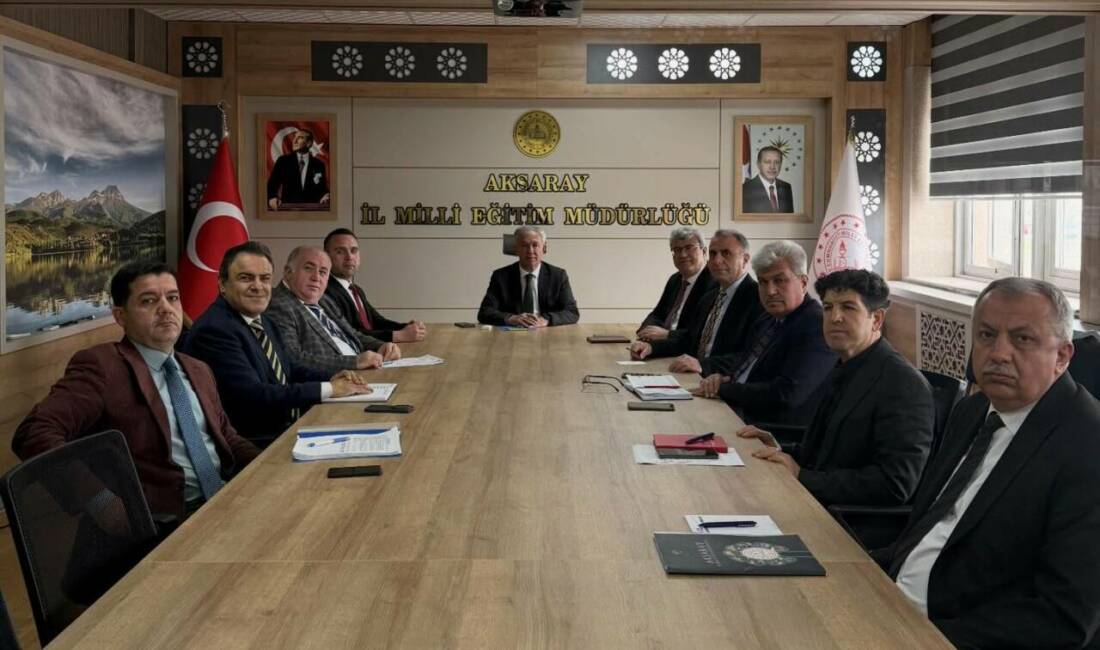 Aksaray İl Millî Eğitim Müdürlüğü’nde, eğitim faaliyetlerinin daha etkin ve