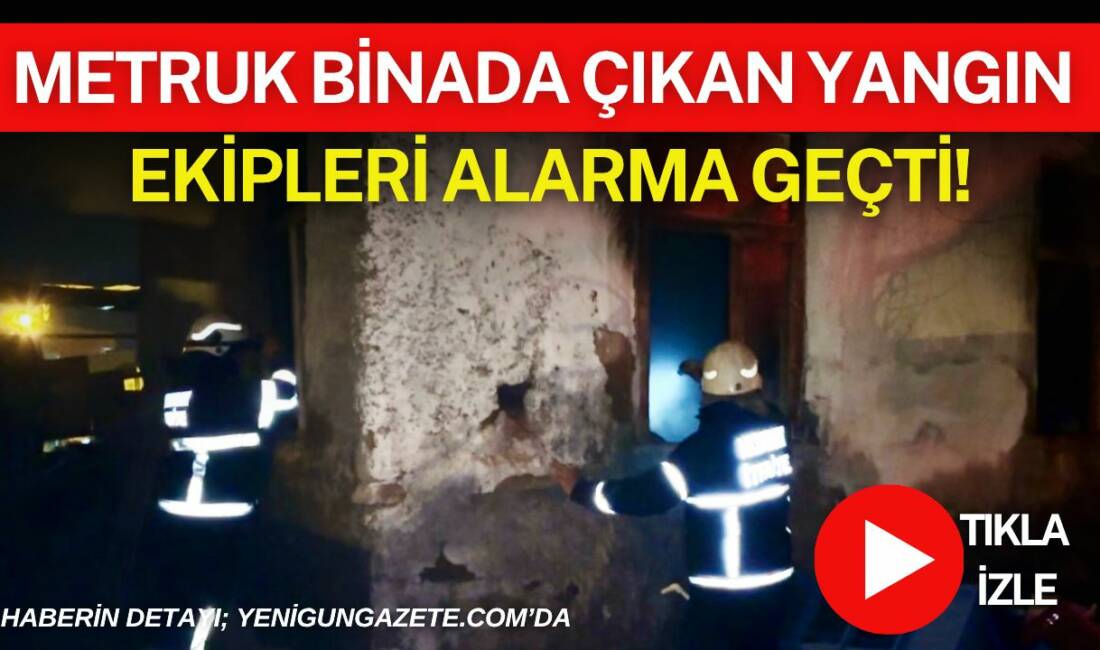 Aksaray’da Kalanlar Mahallesi’nde metruk binada çıkan yangın, ekipleri alarma geçirdi.