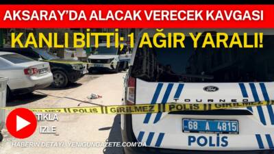 Aksaray’da Küçükbölcek Caddesi Meydan Mahallesi’nde alacak verecek meselesi nedeniyle çıkan