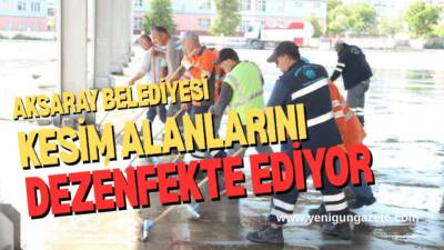 Aksaray Belediyesi, Kurban Bayramı süresince kesim alanlarında temizlik ve dezenfekte
