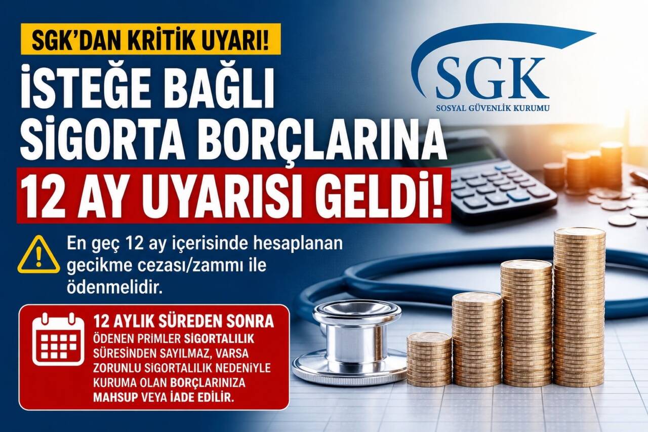 SGK, isteğe bağlı sigorta prim borçlarının zamanında ödenmemesi halinde uygulanacak