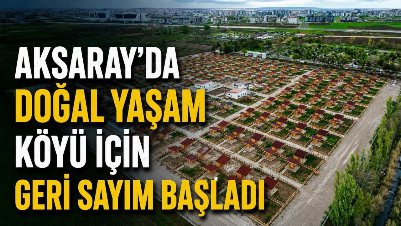 Aksaray Belediyesi’nin Doğal Yaşam Köyü ve Hobi Bahçeleri projesinde çalışmalar