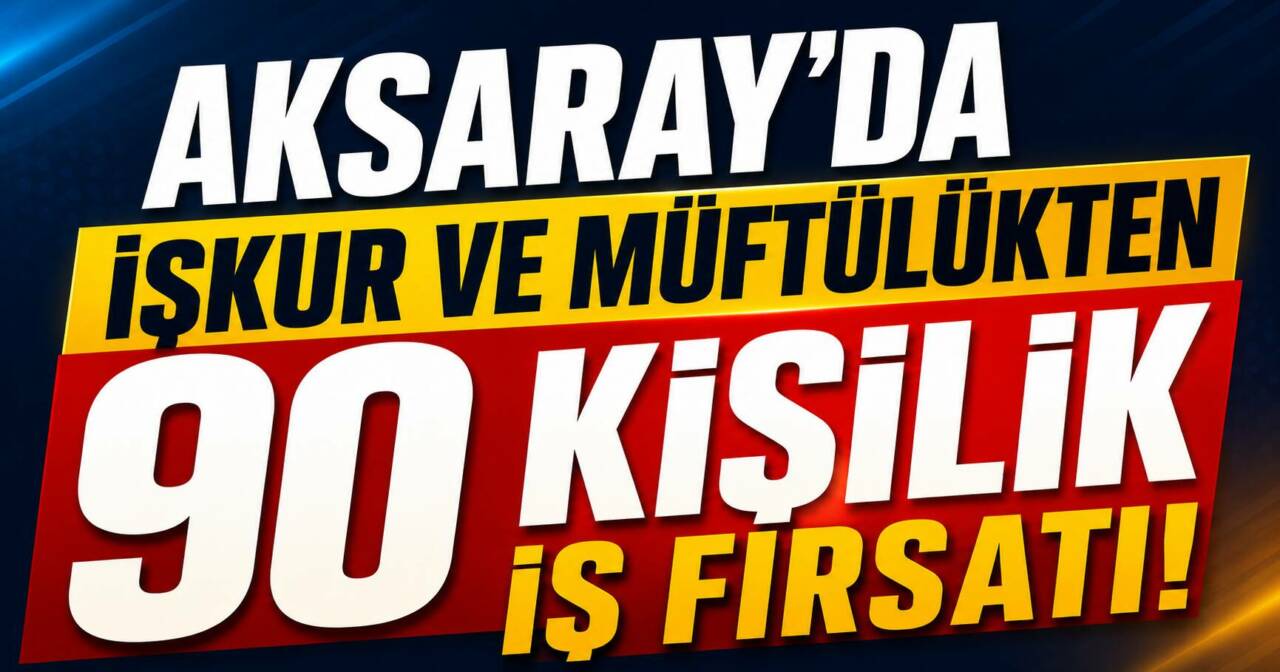 Aksaray’da İŞKUR ile İl Müftülüğü iş birliğinde 90 kişilik İşgücü