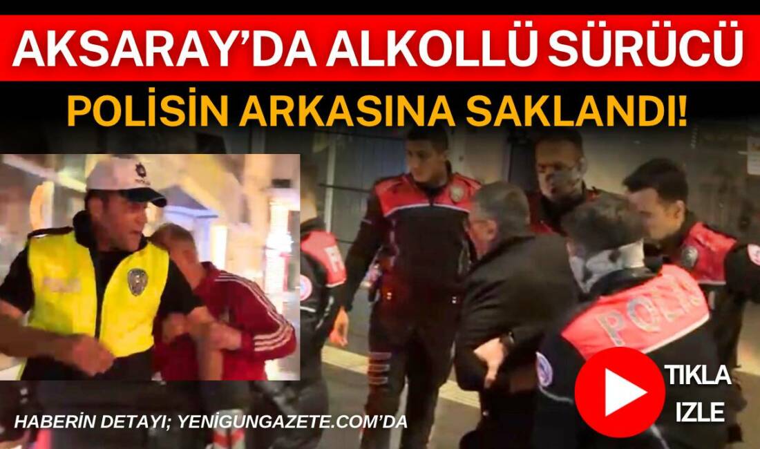 Aksaray’da alkollü sürücü polisin arkasına saklandı! Aksaray’da kaldırıma çıkan alkollü sürücüye 150 bin lira ceza kesildi,