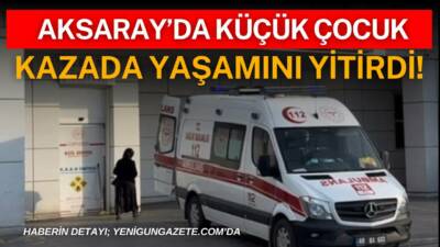 Ortaköy’de yaşayan Muhammed Asaf, geçirdiği trafik kazasının ardından yaşamını yitirdi.