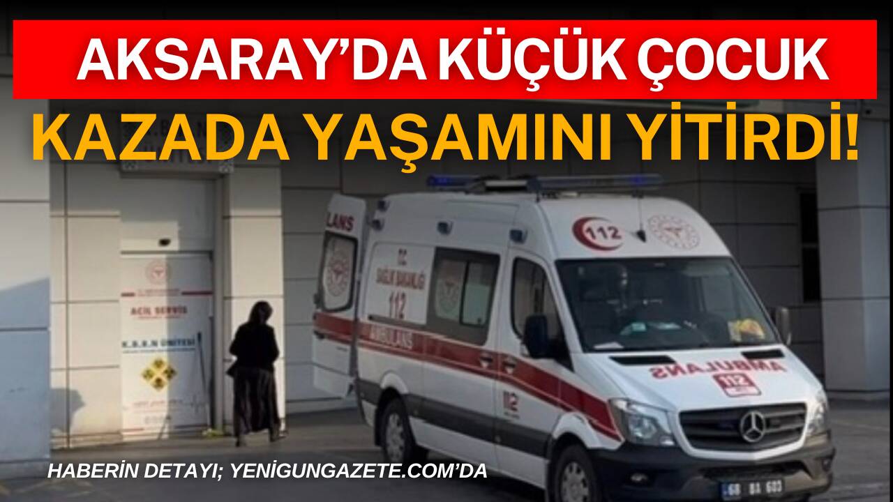 Ortaköy’de yaşayan Muhammed Asaf, geçirdiği trafik kazasının ardından yaşamını yitirdi.