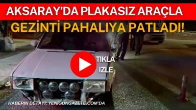 Polis ekipleri Aksaray Kurtuluş Mahallesi istikametinde yaptıkları denetimde plakasız ve