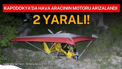 Kapadokya bölgesinde gün batımı uçuşu sırasında motor arızası meydana gelen