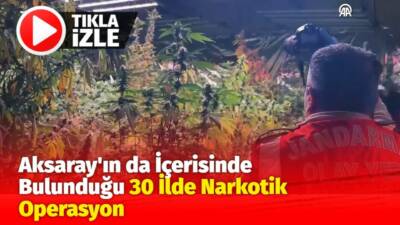 Jandarma Genel Komutanlığınca 30 ilde düzenlenen operasyonlarda 518 kilo uyuşturucu