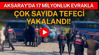 Aksaray merkez ve Sultanhanı ilçesinde düzenlenen eş zamanlı tefecilik operasyonunda