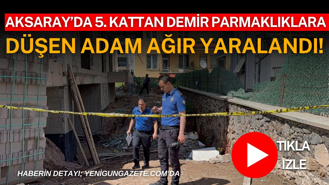 Aksaray Kılıçaslan Mahallesi’nde bulunan bir inşaatta meydana gelen iş kazasında,