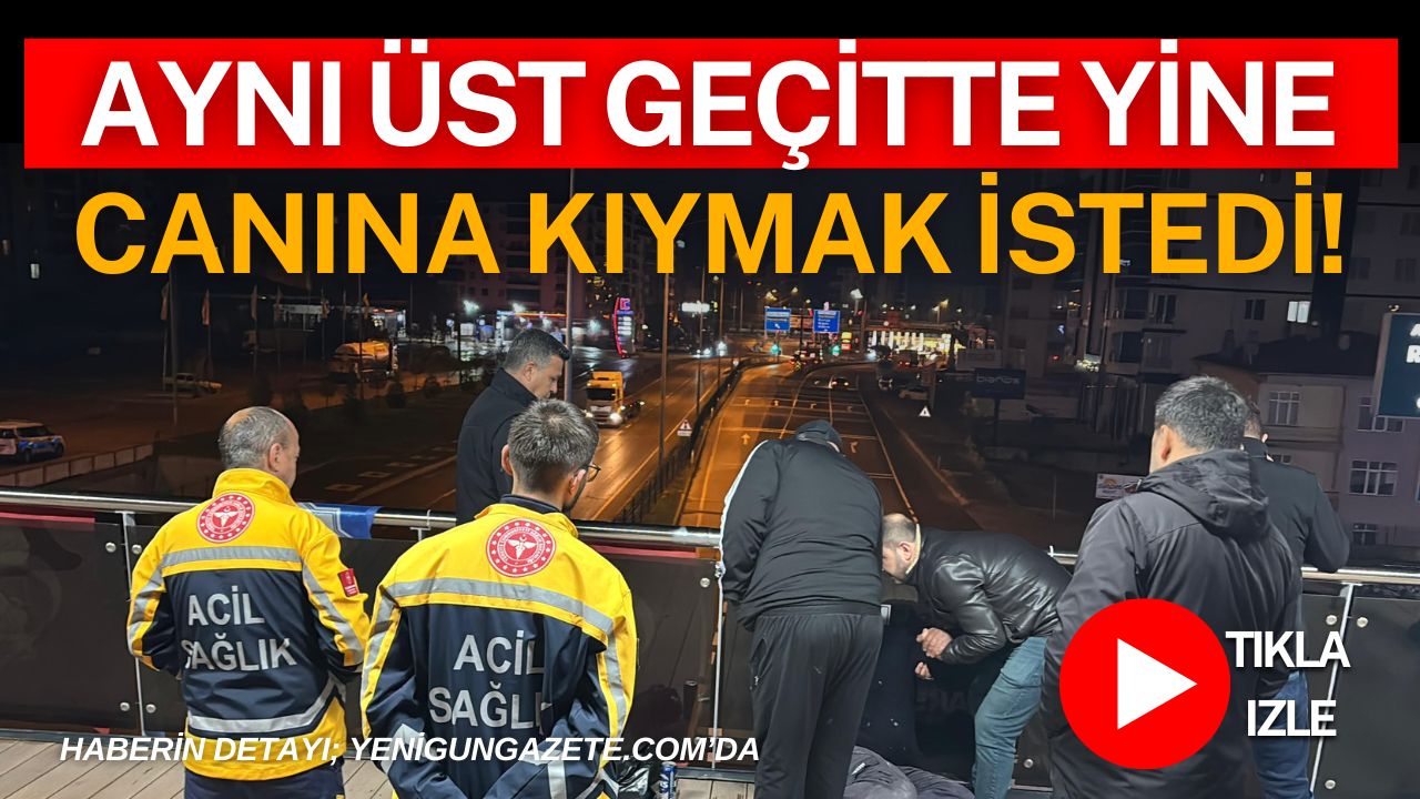 E-90 karayolu üst geçitte intihar girişiminde bulunan 37 yaşındaki M.