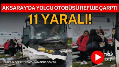 Aksaray-Nevşehir D-300 Karayolu’nda sabah saatlerinde meydana gelen kazada tur şirketine