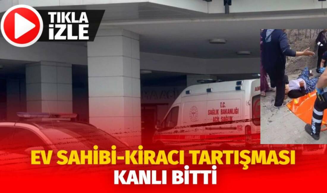 Ev sahibi-kiracı tartışması kanlı bitti Gaziantep'te tartıştığı ev sahibi kadın tarafından pompalı tüfekle vurulan kiracı