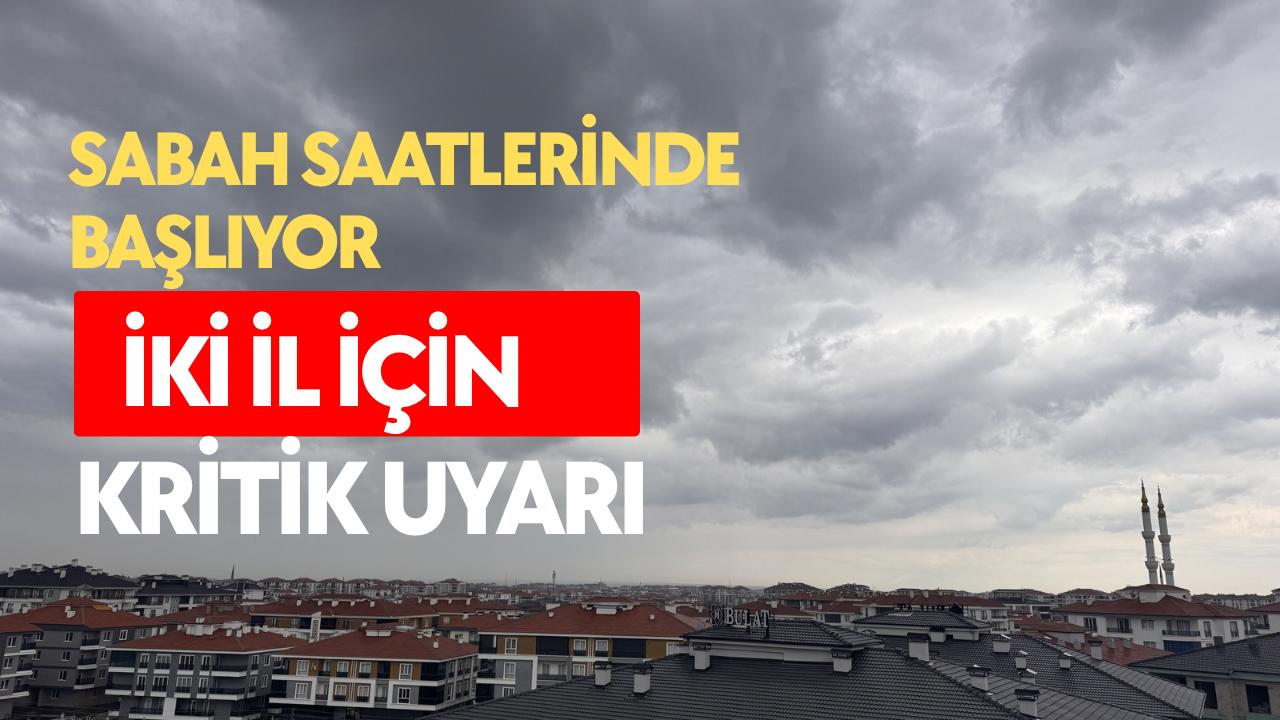 23 Mayıs 2026 Cumartesi sabahı itibarıyla Konya ve Aksaray’da kuvvetli