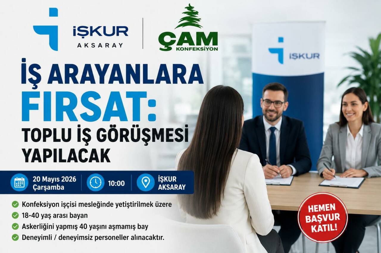 Aksaray İŞKUR ile Çam Konfeksiyon iş birliğinde düzenlenecek toplu iş
