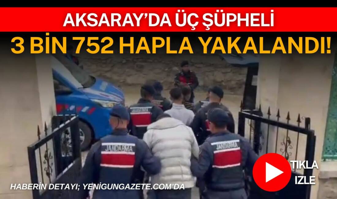 Aksaray’da jandarma ekipleri Adana’dan getirilen 3.752 sentetik uyuşturucu hapı yakaladı,