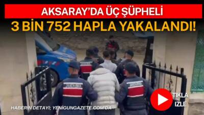 Aksaray’da jandarma ekipleri Adana’dan getirilen 3.752 sentetik uyuşturucu hapı yakaladı,
