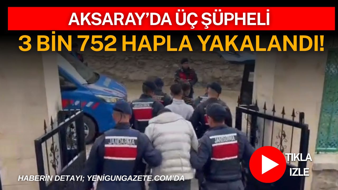 Aksaray’da jandarma ekipleri Adana’dan getirilen 3.752 sentetik uyuşturucu hapı yakaladı,