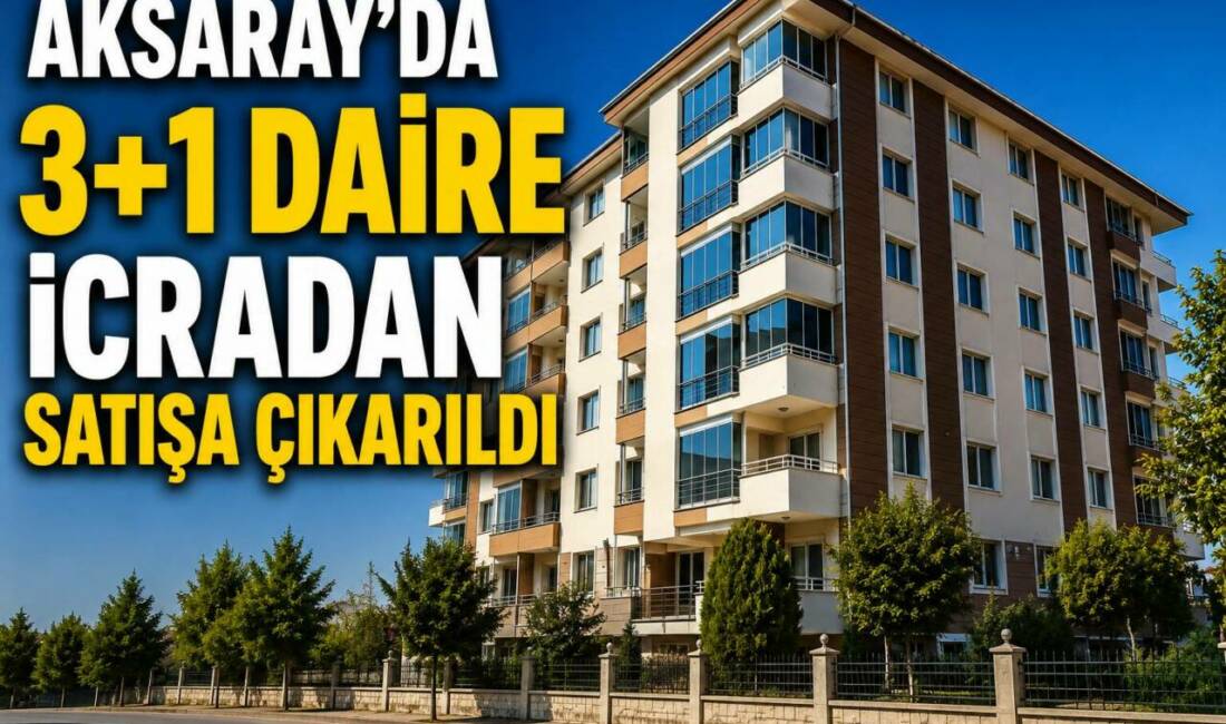 Aksaray’da 3+1 Daire İcradan Satışa Çıkarıldı Aksaray Merkez Zafer Mahallesi’nde bulunan 3+1 daire, icra yoluyla satışa