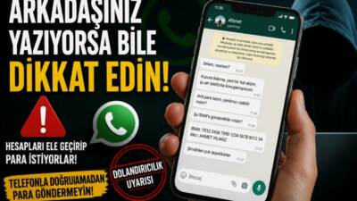 WhatsApp hesaplarını ele geçiren dolandırıcılar, arkadaş ve akraba gibi davranarak