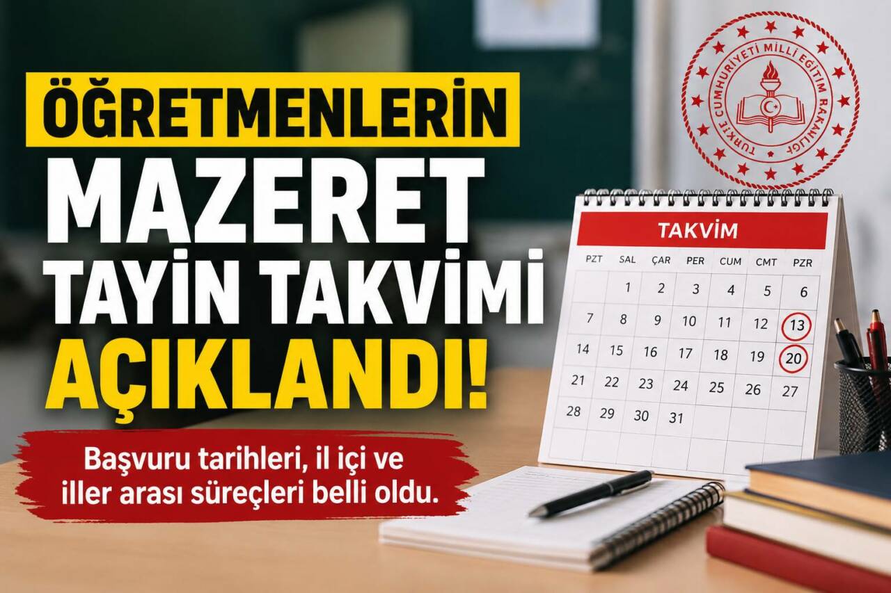 Millî Eğitim Bakanlığı, 2026 yılı yaz tatili döneminde öğretmenlerin mazerete
