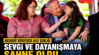 Aksaray’da düzenlenen Koruyucu Aile Şenliği’nde koruyucu aileler ve çocuklar bir