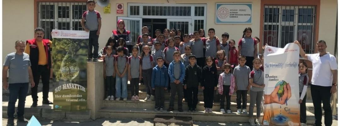 Aksaray’da Su Verimliliği Seferberliği kapsamında ilkokul öğrencilerine su tasarrufu bilinci