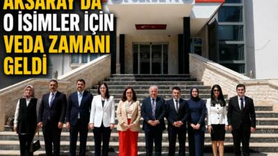Aksaray’da görev süreleri sona eren ve tayinleri çıkan vali yardımcısı