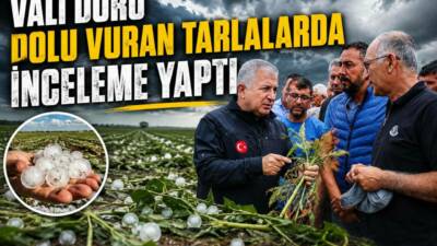 Aksaray Valisi Murat Duru, aşırı yağmur ve dolu yağışından etkilenen