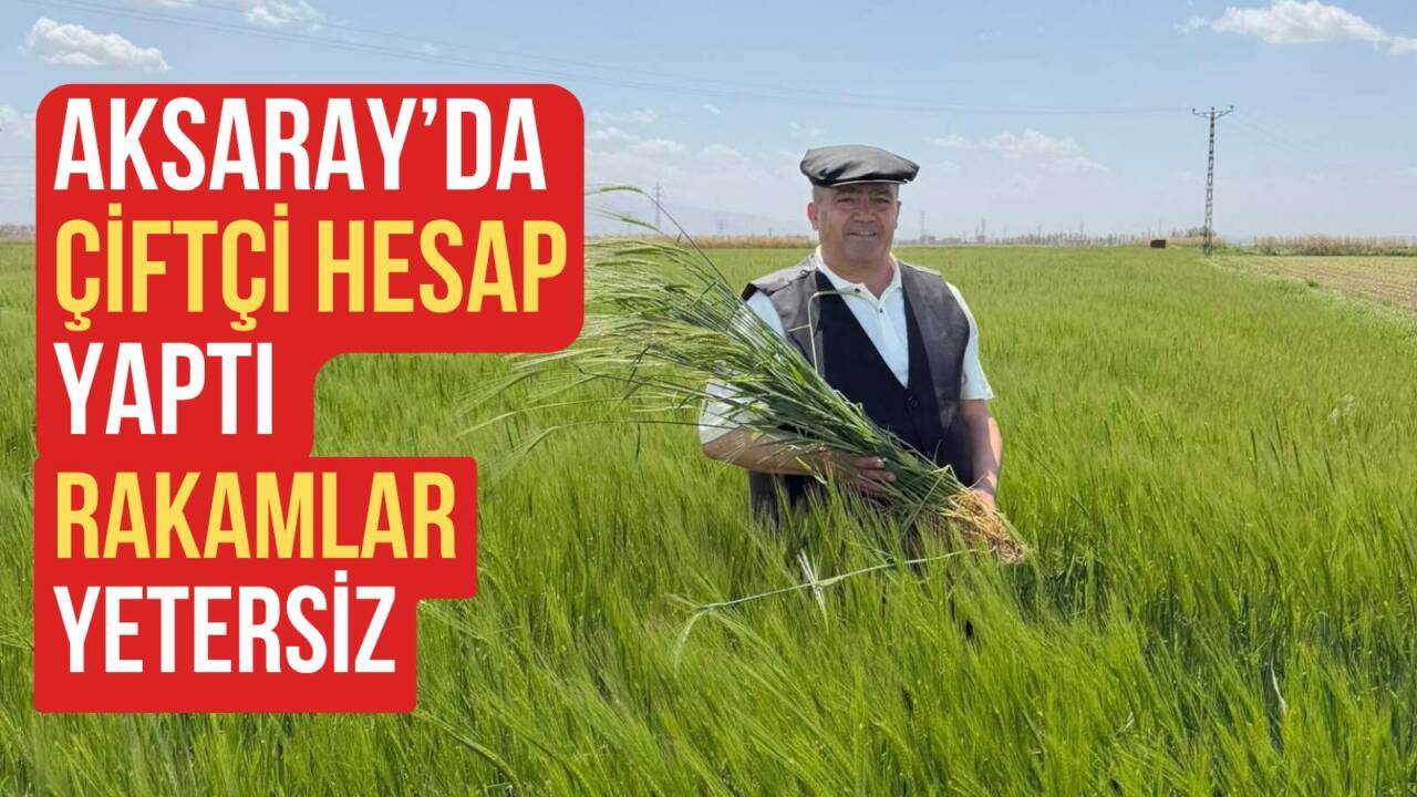 Hububat alım fiyatlarının açıklanması Aksaray’da üreticilerde büyük hayal kırıklığı yarattı.