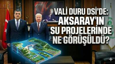 Aksaray’daki su yatırımları ve tarımsal sulama projeleri DSİ Konya Bölge