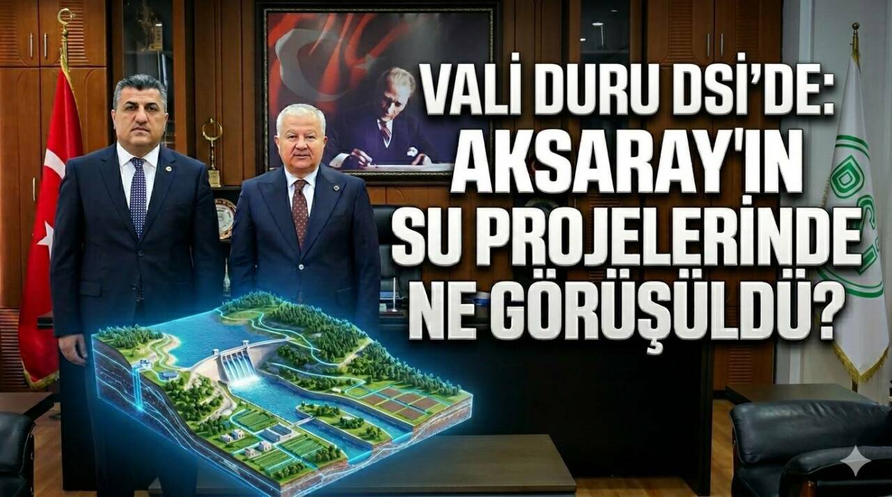 Aksaray’daki su yatırımları ve tarımsal sulama projeleri DSİ Konya Bölge